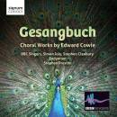 COWIE Edward - Gesangbuch (BBC Singers / Endymion / u.a.)