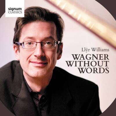 Wagner Richard - Wagner Without Words (Williams Llyr)