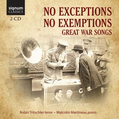 Magnard - Butterworth - Prokofiew - u.a. - No Exceptions No Exemptions: Great War Songs (Robin Tritschler (Tenor))