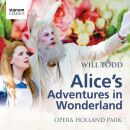 Todd Will (*1970) - Alices Adventures In Wonderland (Opera Holland Park - Maggie Gottlieb (Libretto))