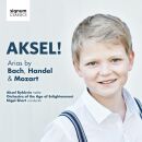 Bach - Handel - Mozart - Aksel! (Aksel Rykkvin (Knabensopran))
