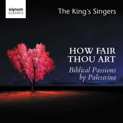 Palestrina Giovanni Pierluigi Da (1525-1594) - How Fair Thou Art (KingS Singers, The)