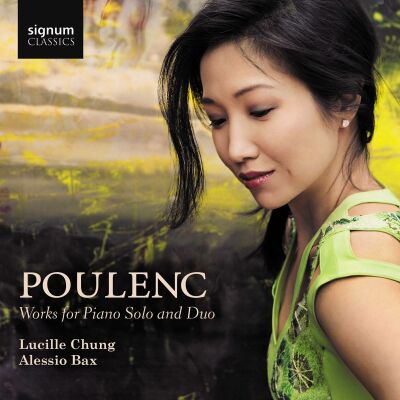 Poulenc Francis (1899-1963) - Works For Piano Solo & Duo (Lucille Chung & Alessio Bax (Piano))
