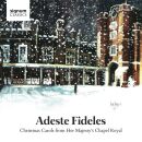 Choir Of Her MajestyS Chapel Royal - Adeste Fideles