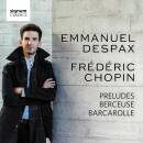 Chopin Frédéric (1810-1849) - Preludes - Berceuse - Barcarolle (Emmanuel Despax (Piano))