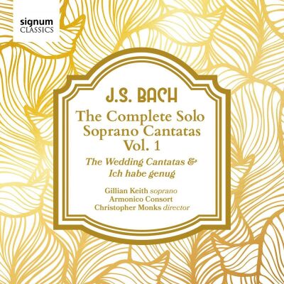 Bach Johann Sebastian (1685-1750) - Complete Solo Soprano Cantatas: Vol.1, The (Gillian Keith (Sopran) - Armonico Consort)