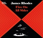 Chopin - Bach - Rachmaninov - Beethoven - U.a. - Fire On All Sides (James Rhodes (Piano))