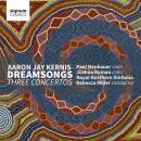 Kernis Aaron Jay (*1960) - Dreamsongs (Royal Northern...