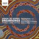 KERNIS Aaron Jay - Dreamsongs (Royal Northern Sinfonia /...