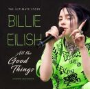 Eilish Billie - All The Good Things