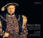 Henry VIII / u.a. - Henry´s Music (Alamire /...