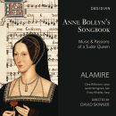 Josquin - Compère - Brumel - Anonym - U.a. - Anne Boleyns Songbook (Alamire - David Skinner (Dir))