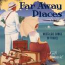 Far Away Places (Diverse Interpreten)