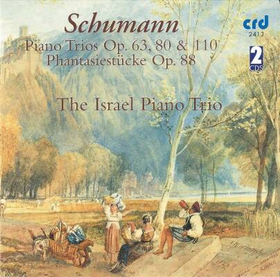 Schumann Robert - Piano Trios Op. 63, 80 &110 Ua (The Israel Piano Trio)