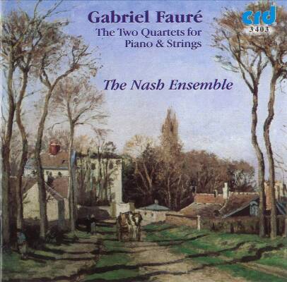 Faure Gabriel - Piano Quartets In C Minor Op.15 & G Minor Op.45 (Nash Ensemble, The)