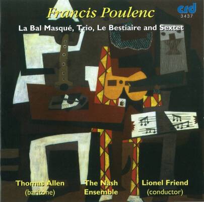 Poulenc Francis - Le Bal Masque - Trio - Le Bestiaire - Sextet (Allen Thomas / Nash Ensemble, The)