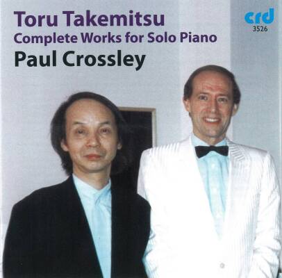 Takemitsu Toru - Complete Works For Solo Piano (Crossley Paul)