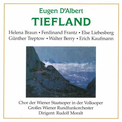 Dalbert - Tiefland (Moralt/Frantz/Berry/Kaufmann/Braun/Feichtinger/uam)