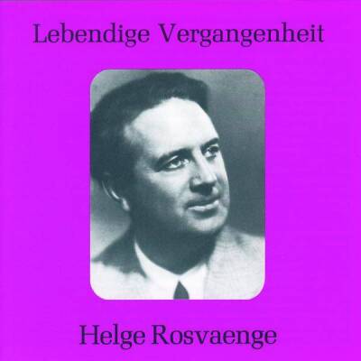 Weber Carl Maria von / u.a. - Helge Rosvaenge (Rosvaenge Helge / 1897-1972)