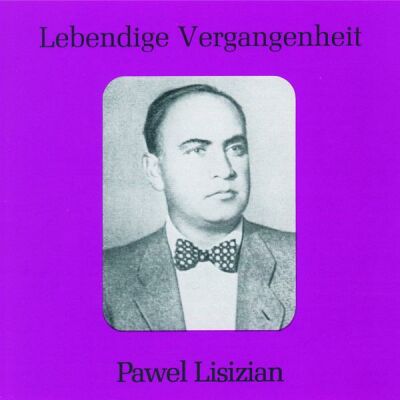 Verdi/Gounod/Leoncavallo/Tscha - Arien / Lieder Vol. 1 (Lisitsian, Pavel)