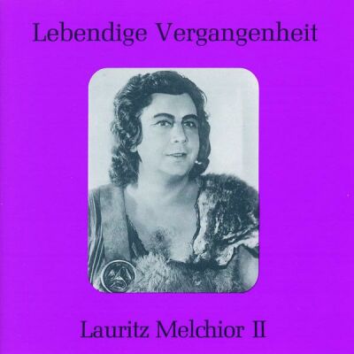 Wagner/Trunk/Sjoeberg - Diverse Arien Vol 2 (Melchior, Lauritz II)