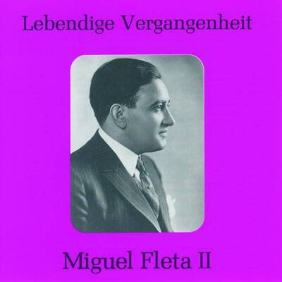 Guerrero Francisco / u.a. - Miguel Fleta (Fleta Miguel / 1897-1938 - Vol.2)
