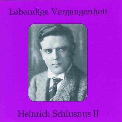 Mozart Wolfgang Amadeus / u.a. - Heinrich Schlusnus (Schlusnus Heinrich / 1888-1952 - Vol.2)