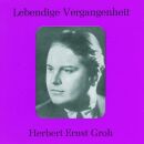 Herbert Ernst Groh (Tenor) - Herbert Ernst Groh...