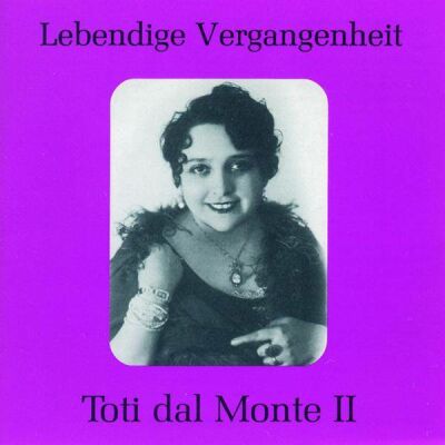 Mozart - Rossini - Bellini - Donizetti - Verdi -Ua - Toti Dal Monte (1893-1975) - Vol.2 (Toti Dal Monte (Koloratursopran))