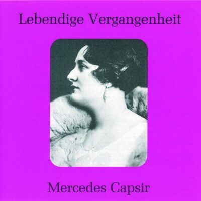 Bellini - Donizetti - Verdi - Puccini - Mercedes Capsir (1895-1969 / Capsir Mercedes)