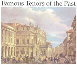 Verdi - Weber - Puccini - Donizetti - Uvm. - Famous Tenors Of The Past (Enrico Caruso - Leo Slezak - Tito Schipa (Tenor))