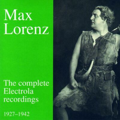 Lorenz, Max - Complete Electrola Recordings (Diverse Komponisten)