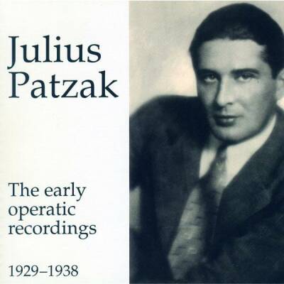 Patzak, Julius - Early Operatic Recordings (Diverse Komponisten)