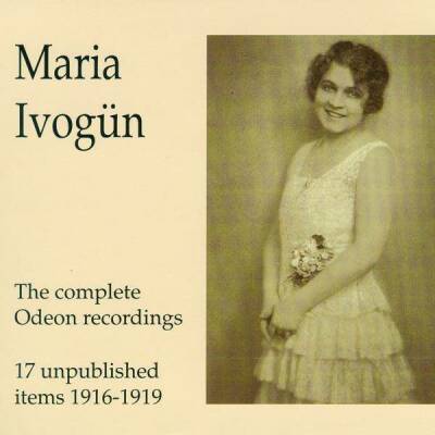 Donizetti - Verdi - Rossini - Mozart - Puccini -Ua - Complete Odeon Recordings, The (Maria IVogün (Sopran))
