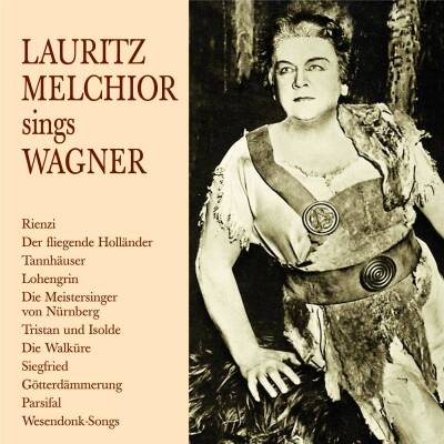 Wagner Richard - Lauritz Melchior (Melchior Lauritz / 1890-1973 sings Wagner)