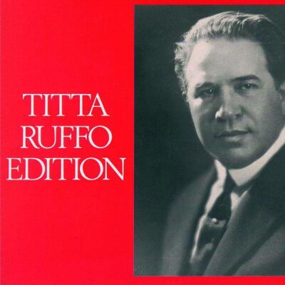 Mozart - Leoncavallo - Verdi - Puccini - Tosti Uvm - Titta Ruffo Edition (1877-1953 / Titta Ruffo (Bariton))