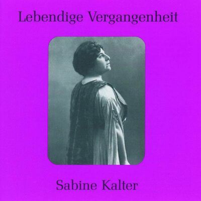 Verdi - Meyerbeer - Massenet - Strauss - Sabine Kalter (1889-1957 / Sabine Kalter (Mezzosopran Alt))