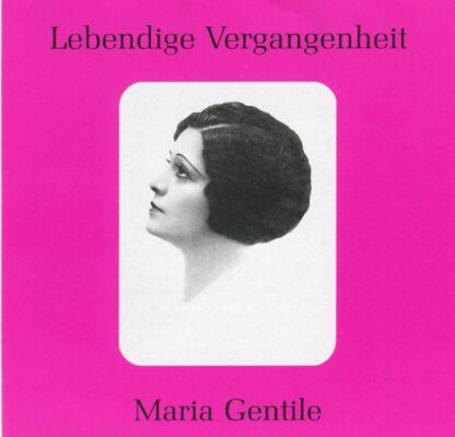 Bellini/Donizetti/Verdi - Arien (Gentile, Maria)