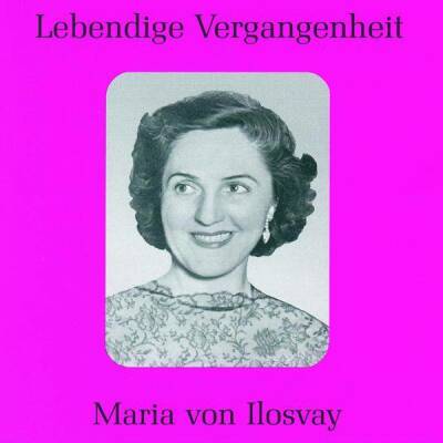 Mozart - Verdi - Wagner - Saint-Saëns - Bizet - Ua - Maria Von Ilosvay (1913-1987 / Maria Von Ilosvay (Alt))