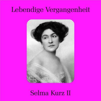 Mozart Wolfgang Amadeus / u.a. - Selma Kurz (Diverse Interpreten / 1874-1933 - Vol.2)