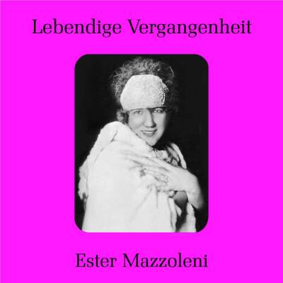Spontini / Bellini / Verdi /  - Ester Mazzoleni (Mazzoleni Ester /  / 1882-1982)