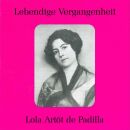 Lola Artot de Padilla (1876-1933) - Lebendige Vergangenheit (Diverse Komponisten)