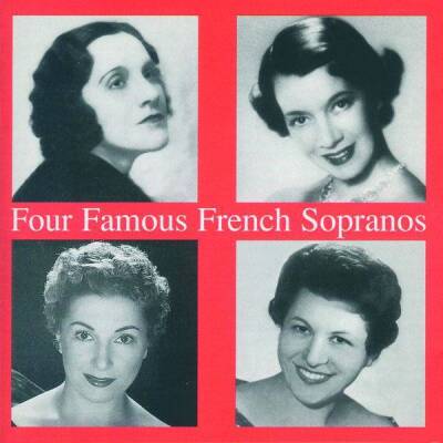 Massenet Jules / u.a. - Four Famous French Sopranos Of The Past (Vallin Ninon / Pons Lily / u.a.)
