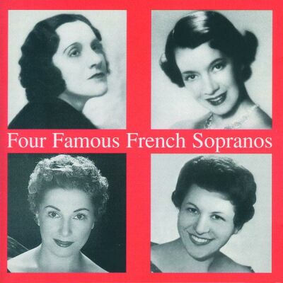 Vallin/Pons/Micheau/Robin - Four Famous French Sopranos Of (Diverse Komponisten)