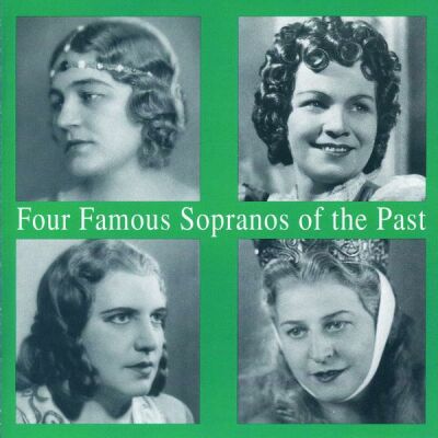 Ursuleac/Ranczak/Braun/Eipperle - Four Famous Sopranos Of The Past (Diverse Komponisten)