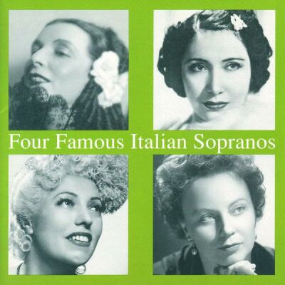 Oltrabella/Favero/Tassinari/Olivero - Four Famous Italian Sopranos (Diverse Komponisten)