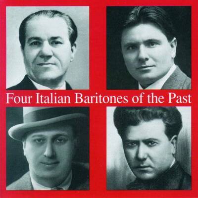 Meyerbeer Giacomo / u.a. - Four Italian Baritones Of The Past (Molinari Enrico / Galeffi Carlo / u.a.)