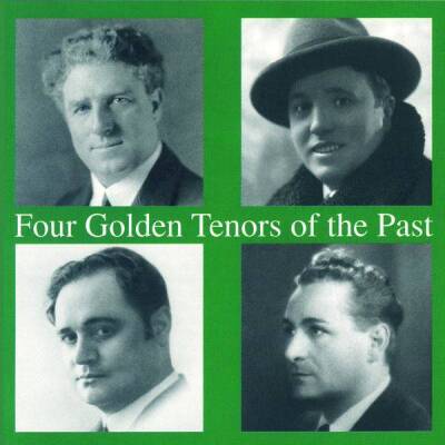 Donizetti Gaetano / u.a. - Four Golden Tenors Of The Past (Martinelli Giovanni / Pertile Aureliano)