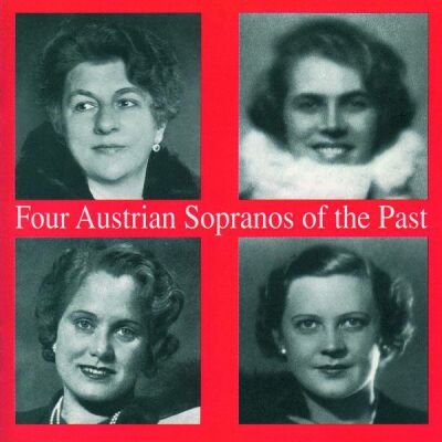 Mozart - Puccini - Wagner - Bizet - Gounod - U.a. - Four Austrian Sopranos Of The Past (Berta Kiurina Maria Reining U.a. (Sopran))