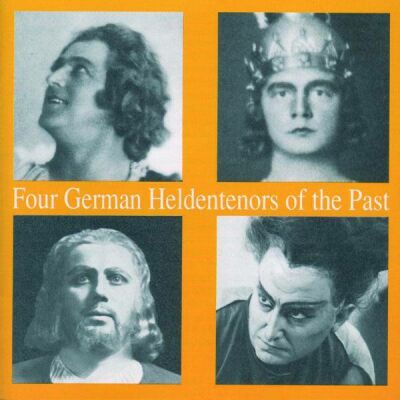 Verdi - Wagner - DAlbert - Flotow - Kienzl - Four German Heldentenors Of The Past (Gotthelf Pistor Fritz Wolff Paul Kötter (Tenor))